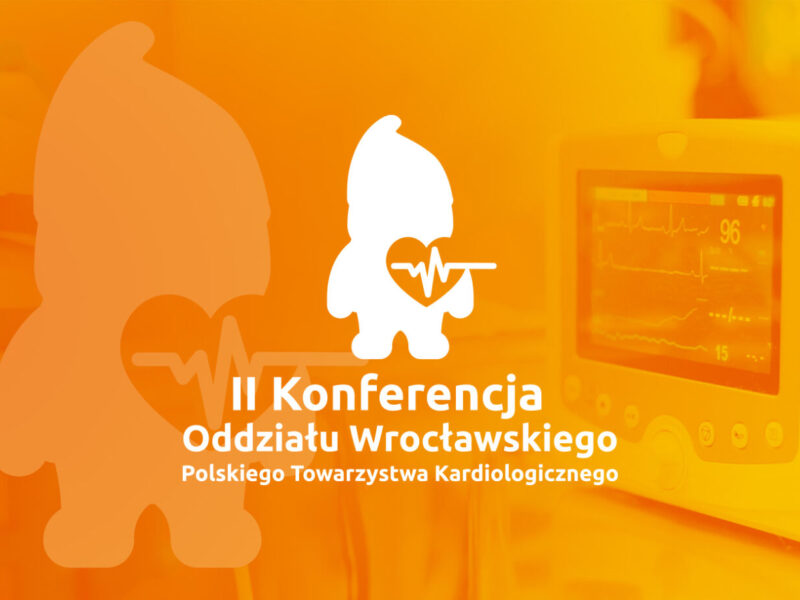 II Konferencja Oddziału Wrocławskiego Polskiego Towarzystwa Kardiologicznego