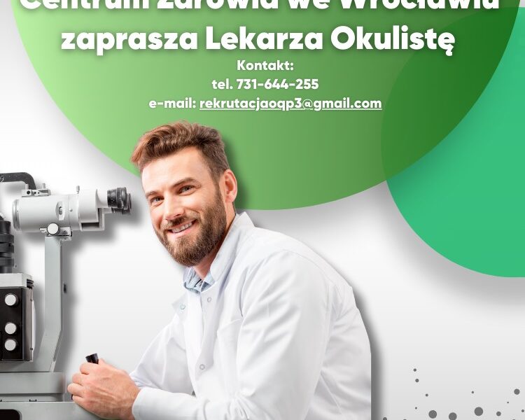 Lekarz Okulista (Wrocław) 150zł-180zł za pacjenta
