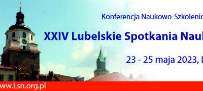 XXIV Lubelskie Spotkania Naukowe: Konferencja szkoleniowo-naukowa dla lekarzy psychiatrów