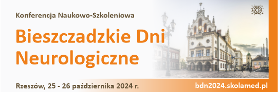 Konferencja Naukowo-Szkoleniowa: Bieszczadzkie Dni Neurologiczne