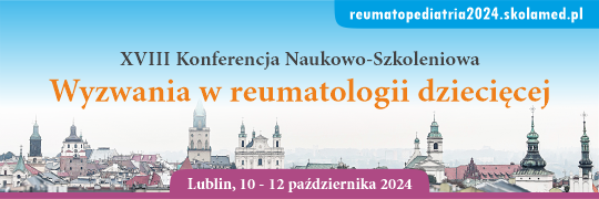 XVIII Konferencja Naukowo-Szkoleniowa: Wyzwania w reumatologii dziecięcej