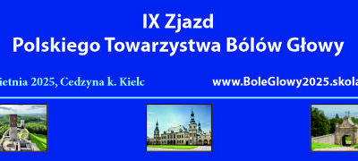 IX Zjazd Polskiego Towarzystwa Bólów Głowy