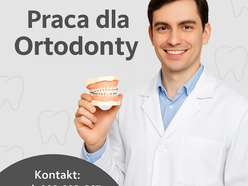 LEKARZ DENTYSTA – ORTODONTA (B2B, 60%) – KRAKÓW