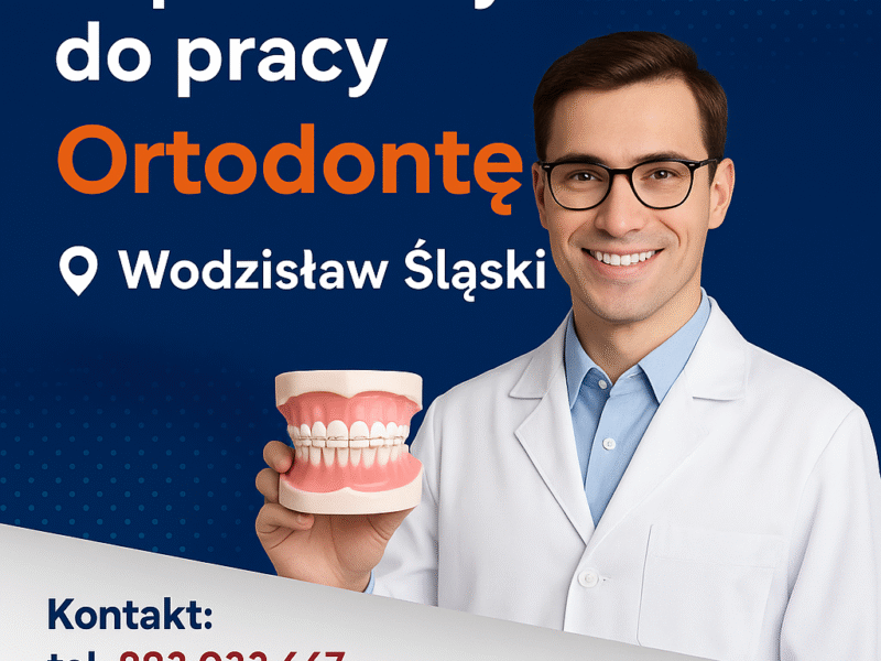 Lekarz Dentysta - Ortodonta