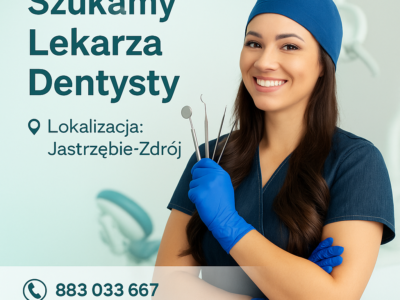 Lekarz dentysta - Jastrzębie-Zdrój