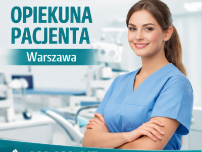 Opiekun pacjenta - Warszawa